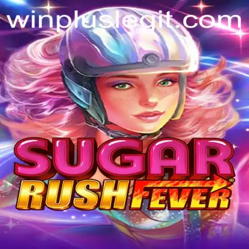 Unveiling SugarRushFever: A Sweet Gaming Adventure with WinPlus